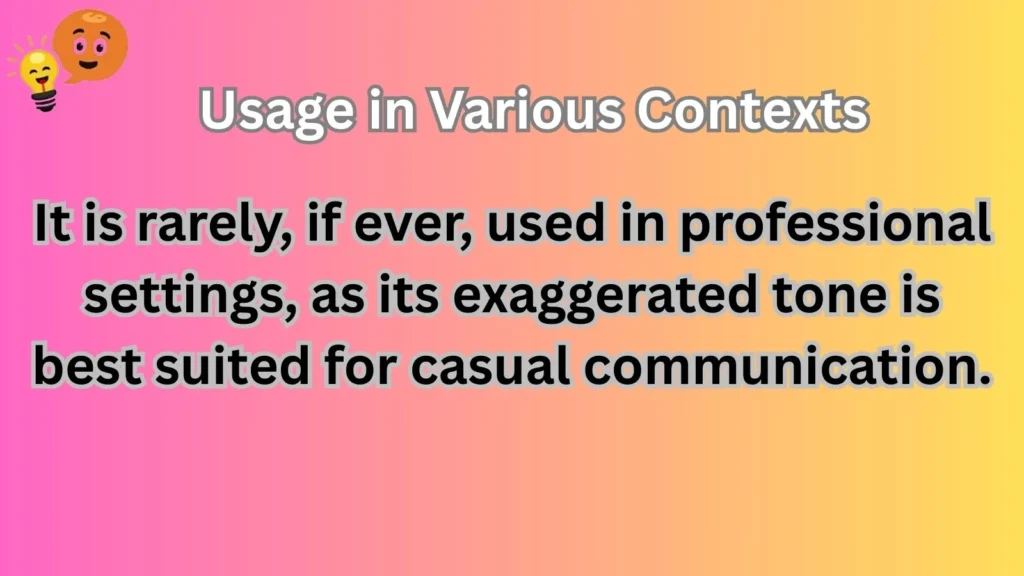 Usage in Various Contexts