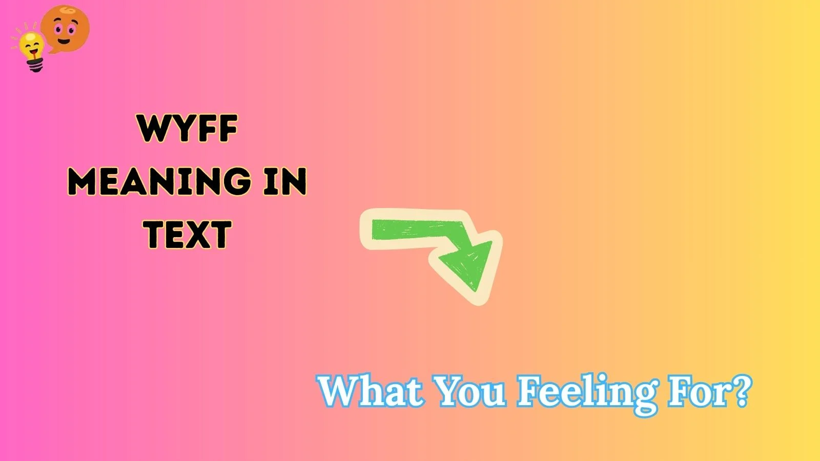 wyff meaning in text