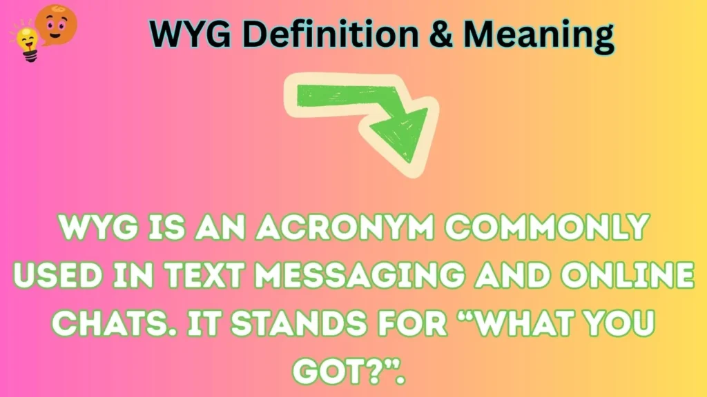 wyg Definition & Meaning