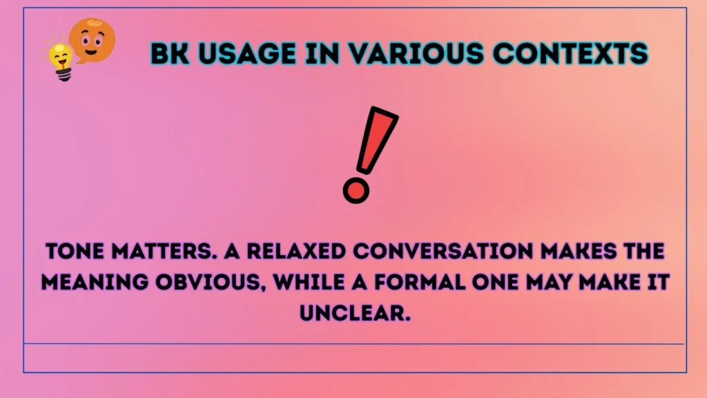 bk Usage in Various Contexts