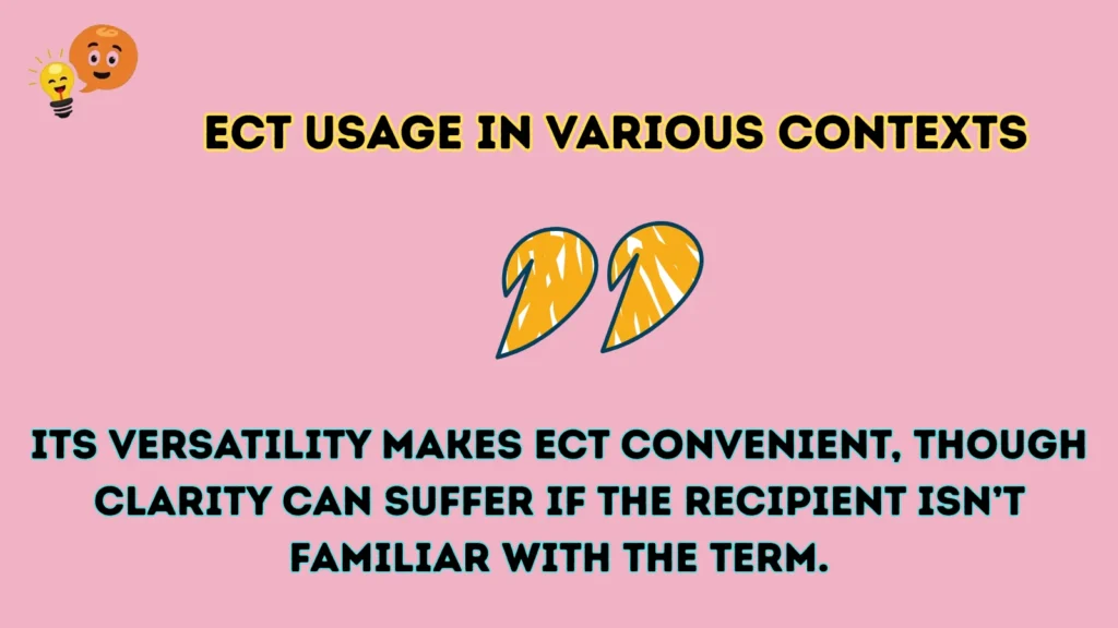 ECT Usage in Various Contexts