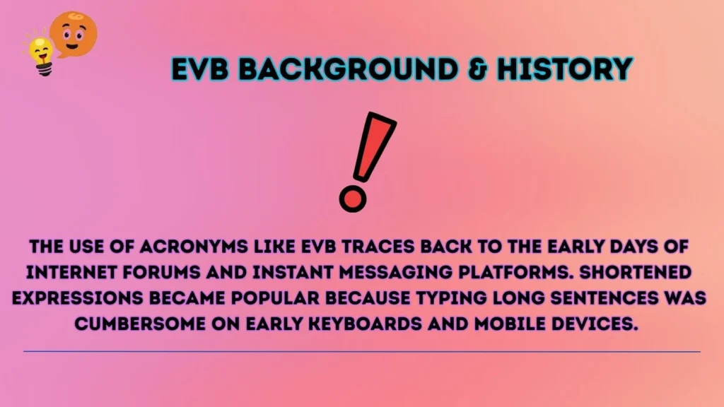 evb Background & History