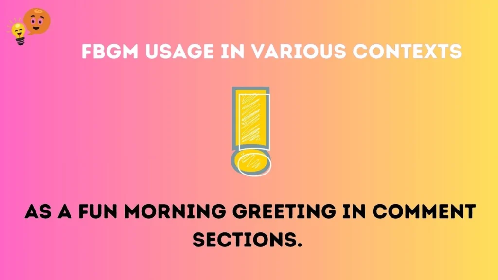 fbgm Usage in Various Contexts