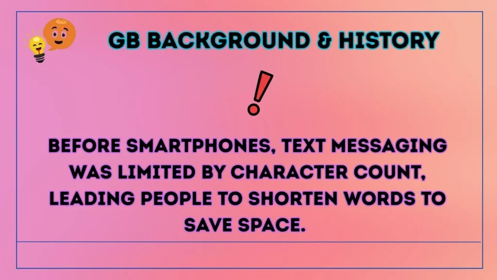 gb Background & History