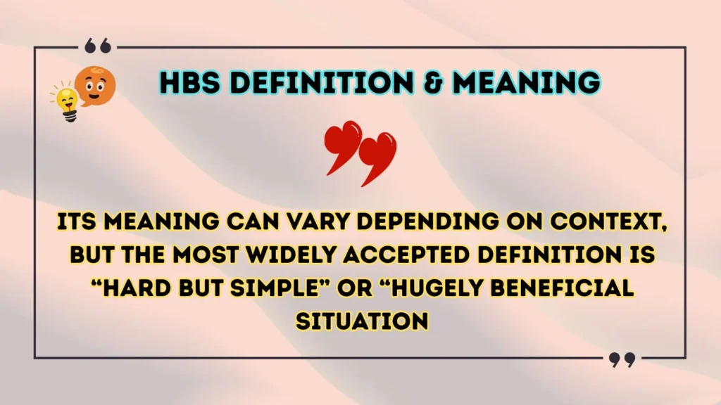 hbs Definition & Meaning