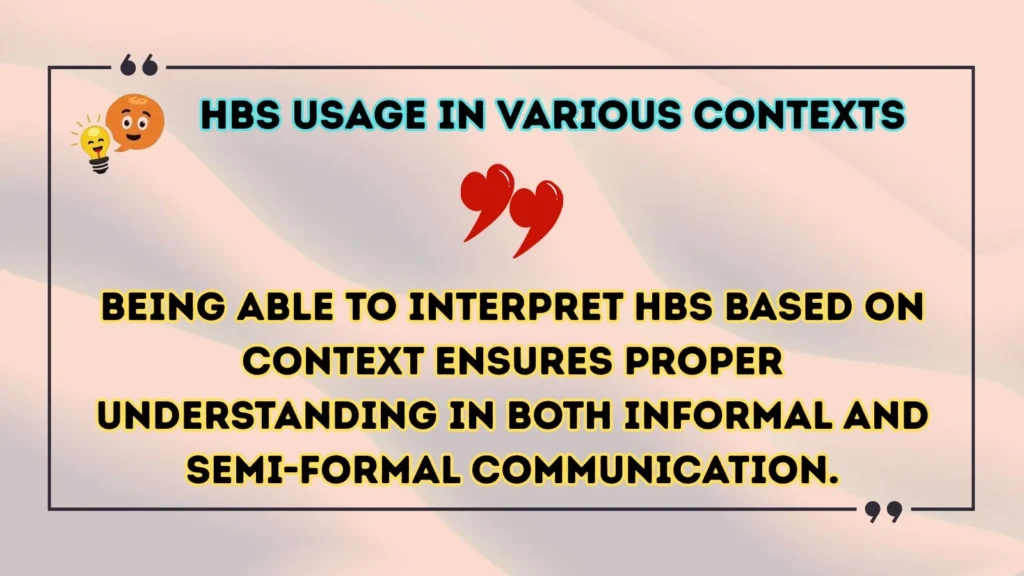 hbs Usage in Various Contexts