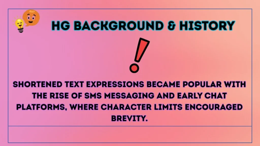 hg Background & History