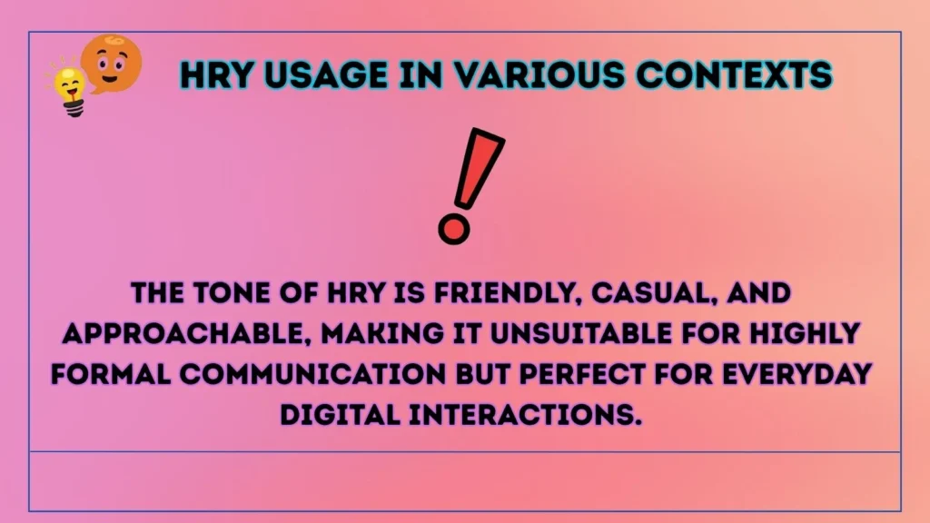 hry Usage in Various Contexts