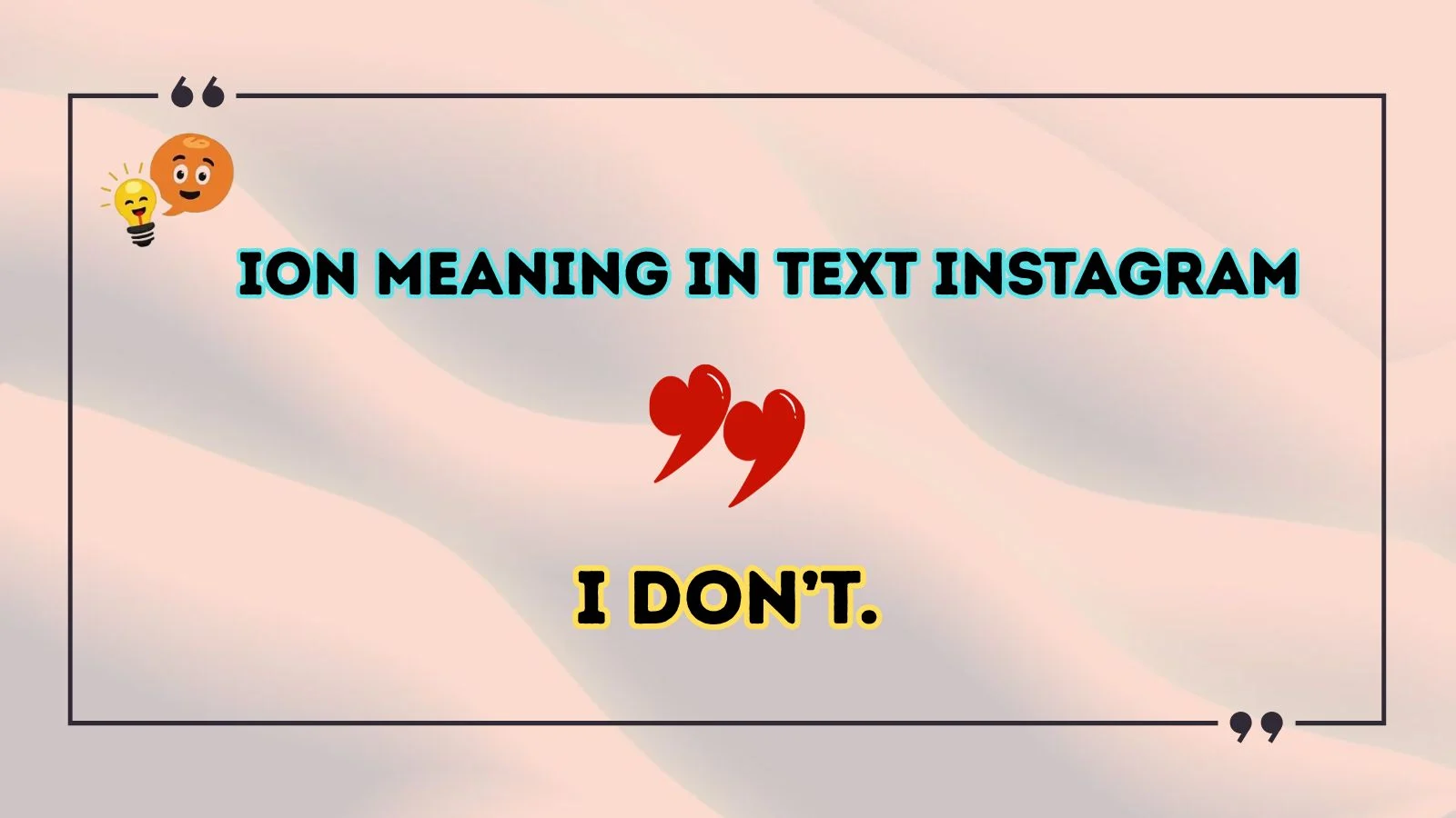 ion meaning in text Instagram