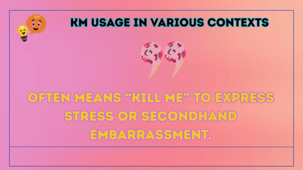 km Usage in Various Contexts