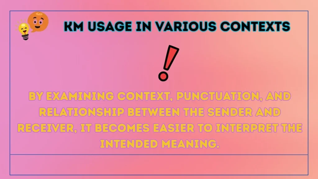 km Usage in Various Contexts
