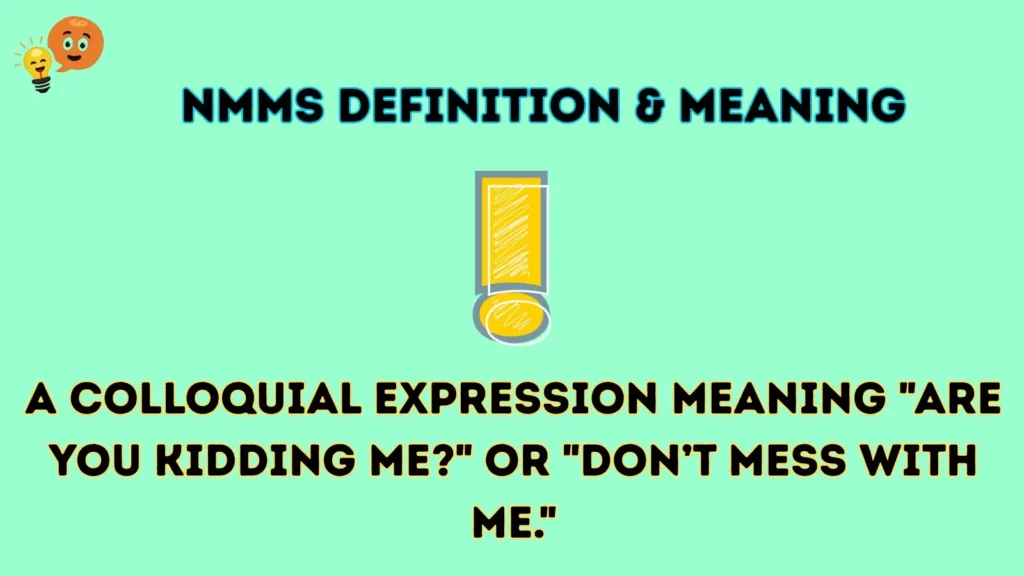 nmms Definition & Meaning