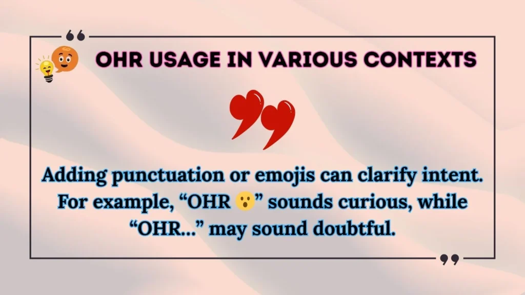 ohr Usage in Various Contexts