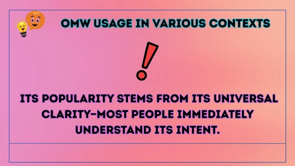 omw Usage in Various Contexts