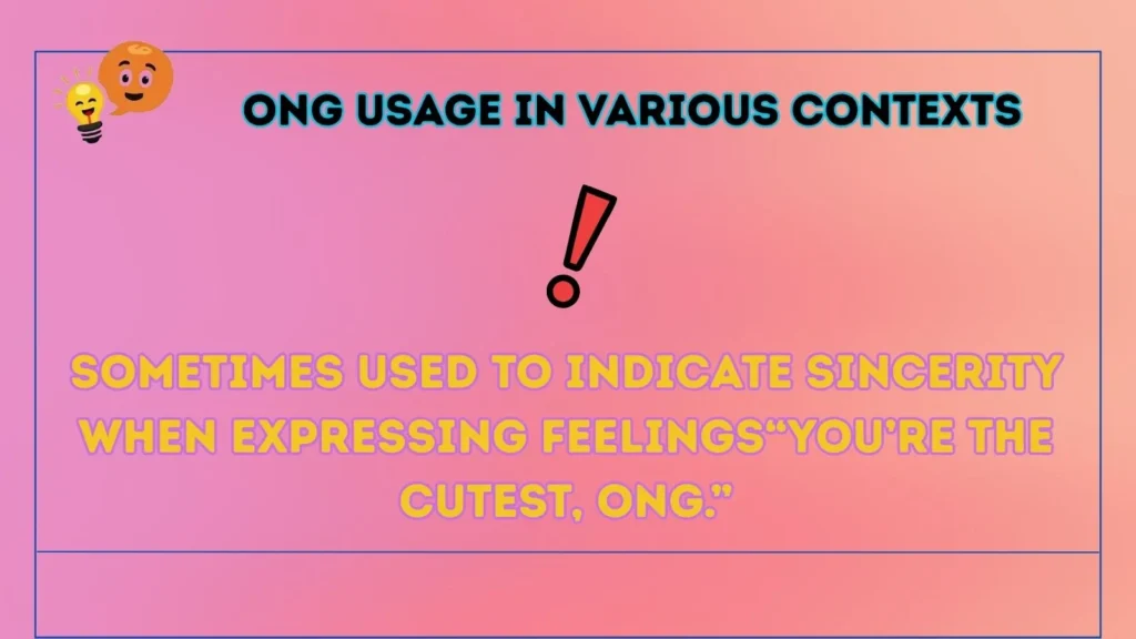 ong Usage in Various Contexts