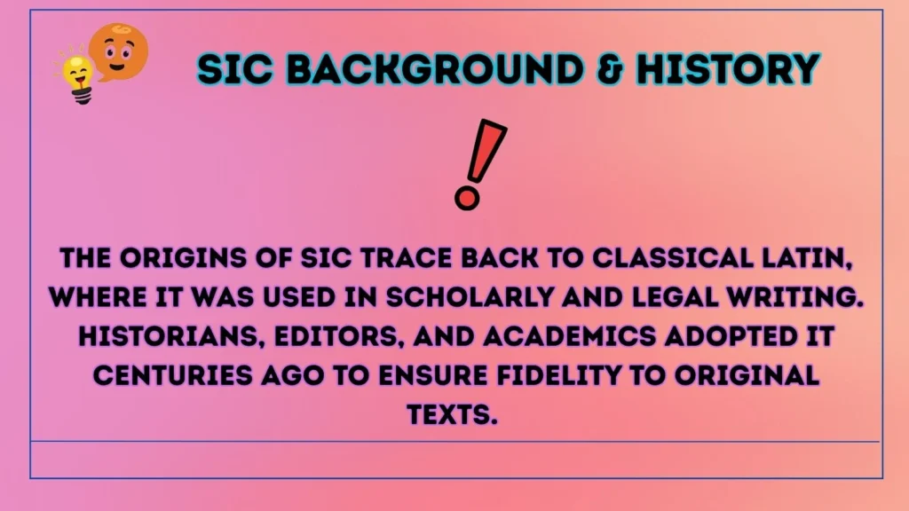 sic Background & History