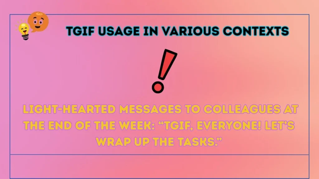 tgif Usage in Various Contexts