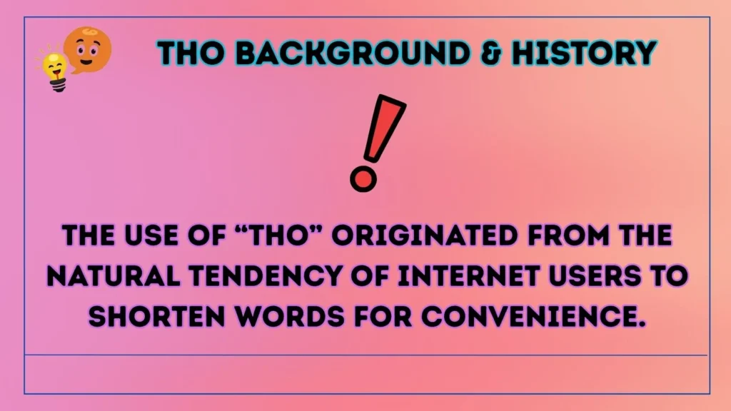 tho Background & History