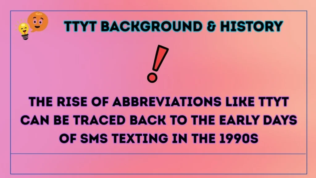 ttyt Background & History