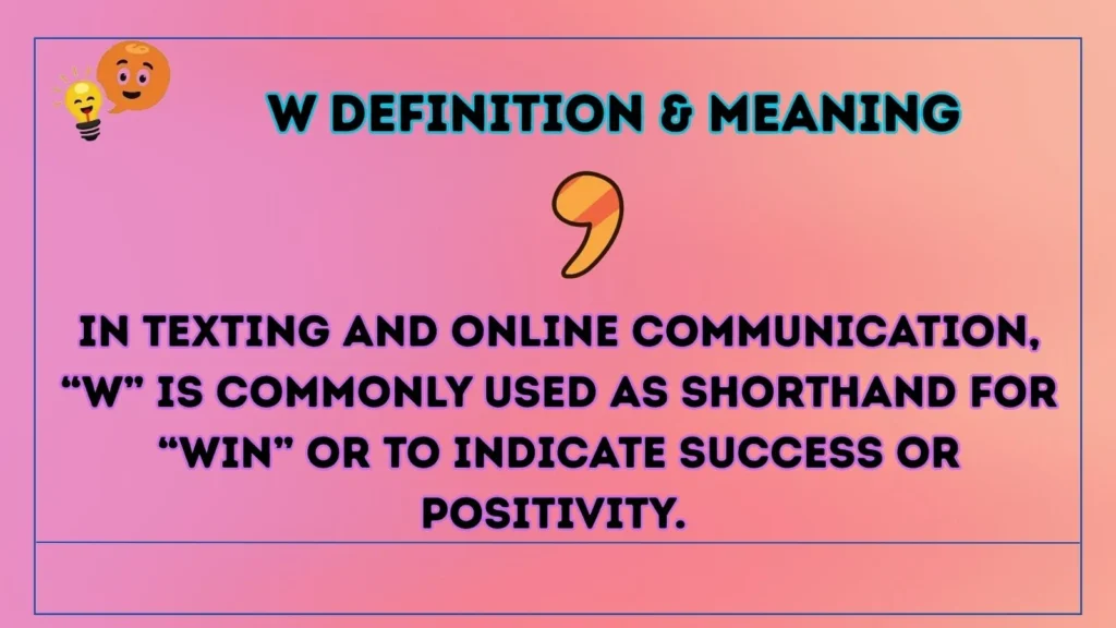 w Definition & Meaning