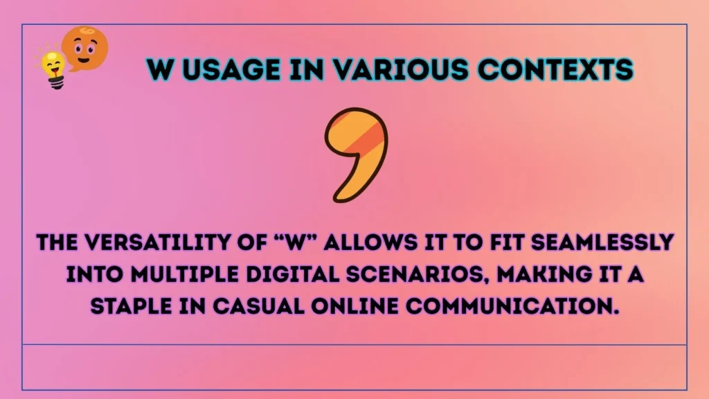 w Usage in Various Contexts
