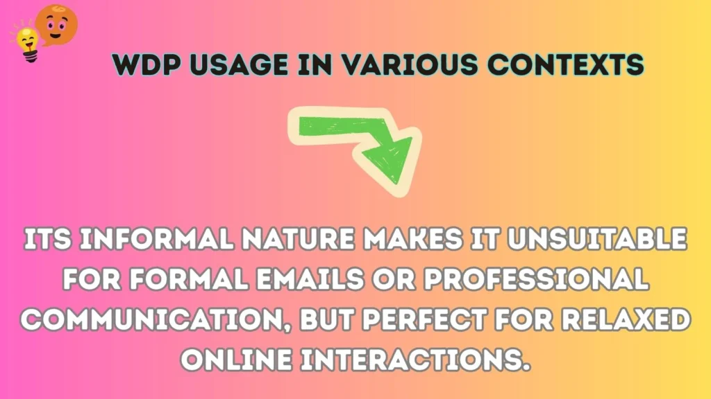 wdp Usage in Various Contexts