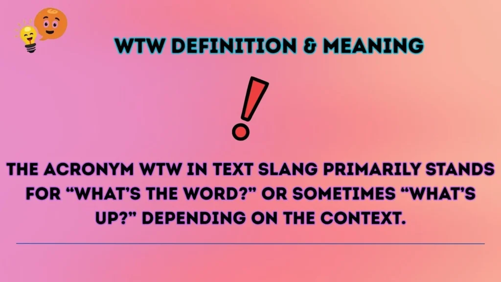 wtw Definition & Meaning