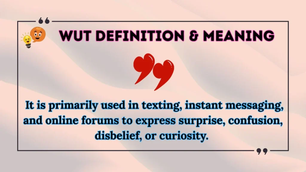 wut Definition & Meaning