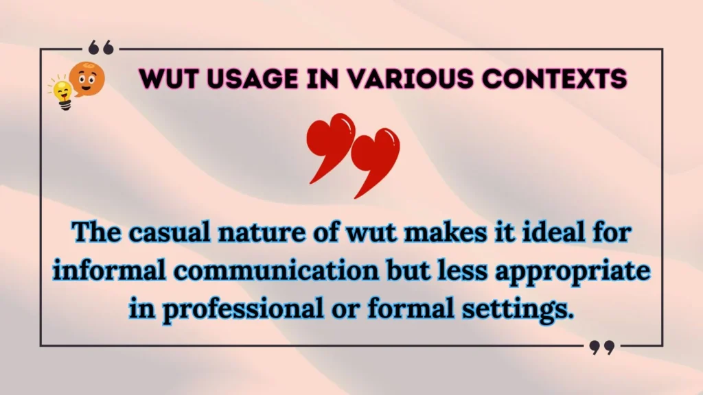 wut Usage in Various Contexts