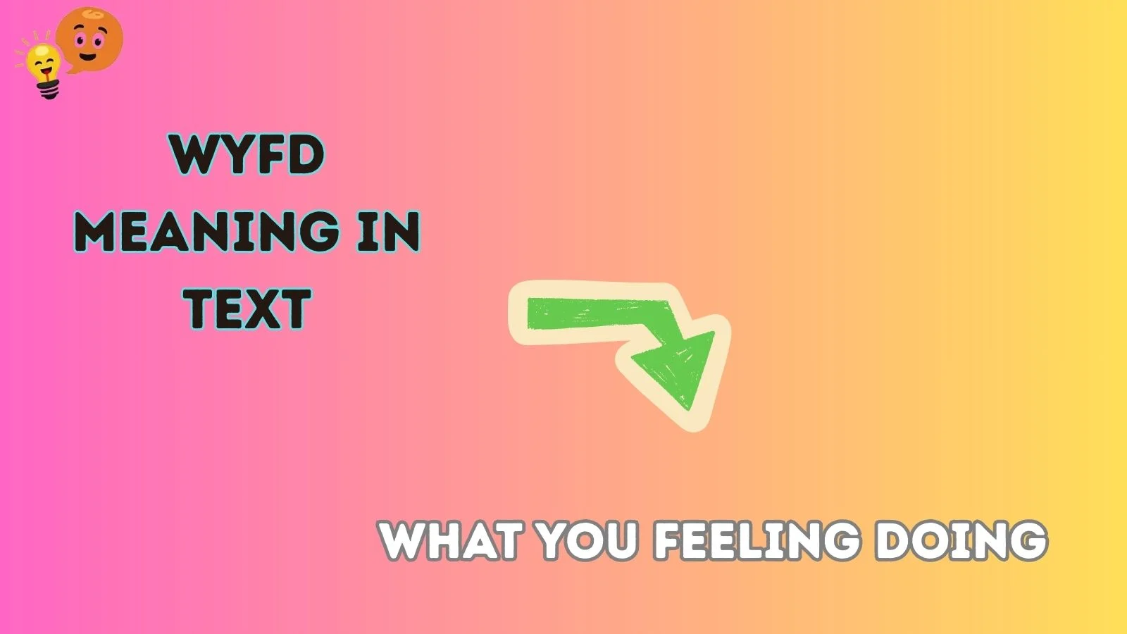 wyfd meaning in text