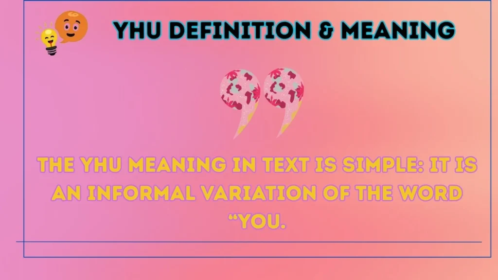 yhu Definition & Meaning