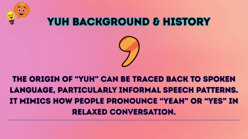 yuh Background & History