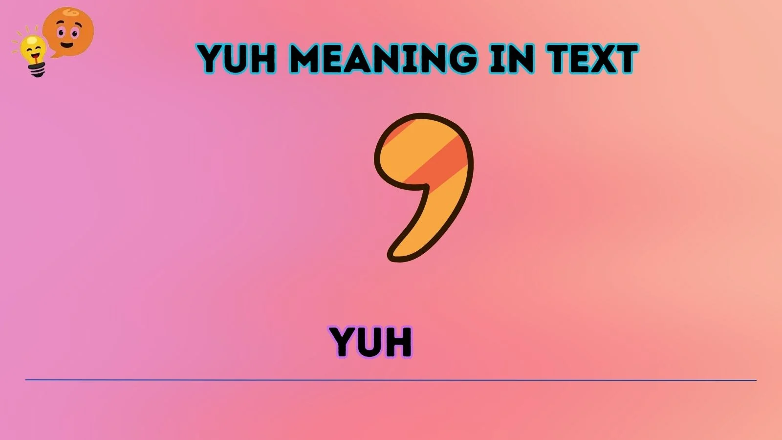 Yuh Meaning in Text
