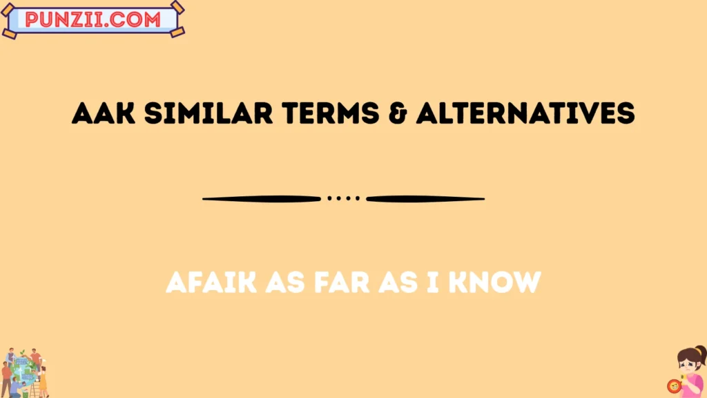 aak Similar Terms & Alternatives
