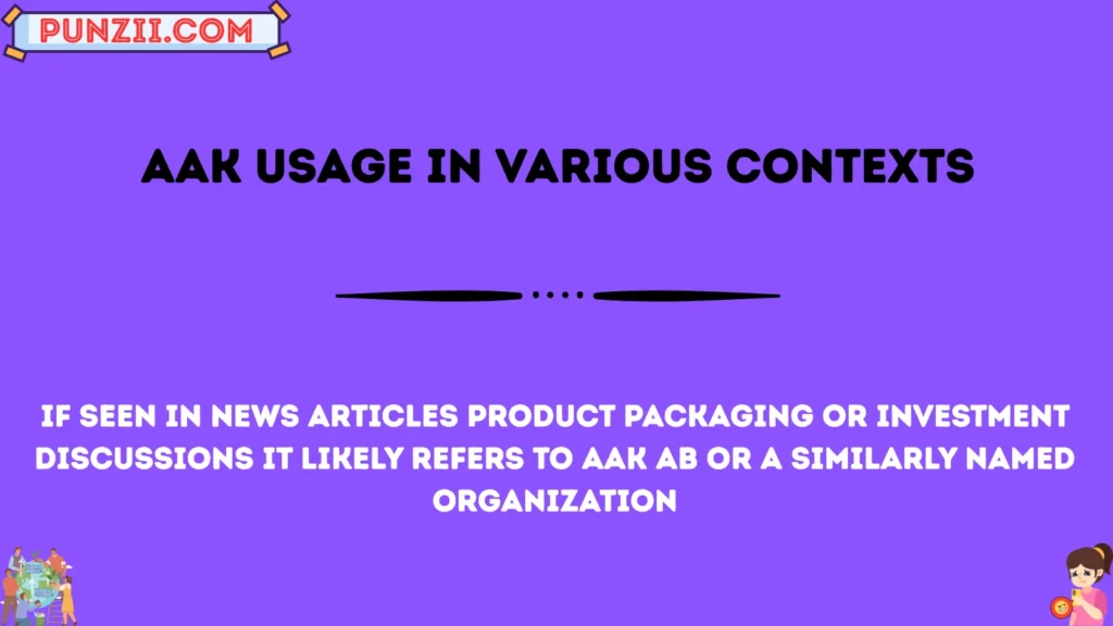 aak Usage in Various Contexts