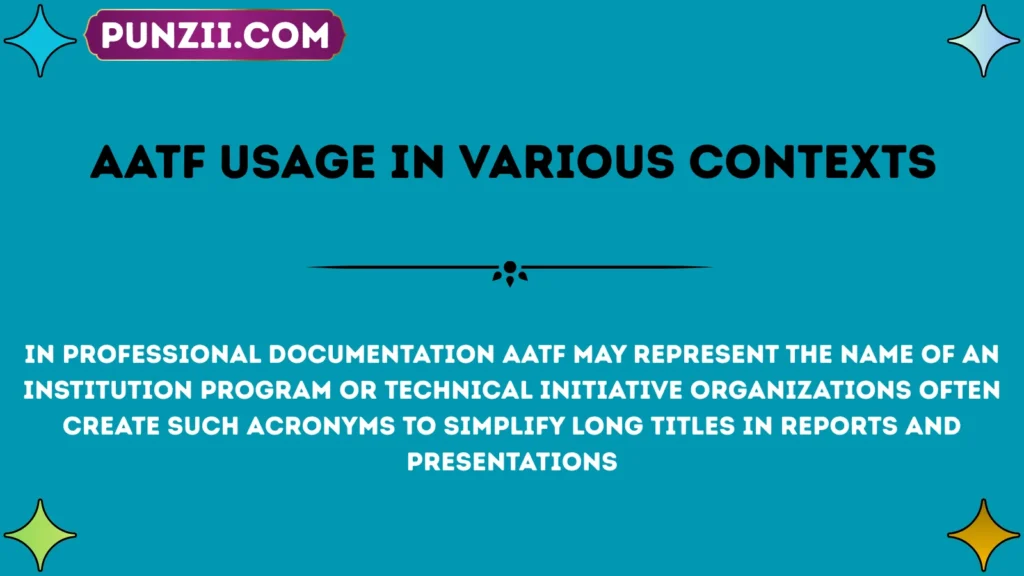aatf Usage in Various Contexts