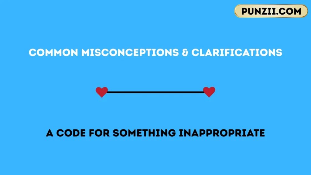 Common Misconceptions & Clarifications