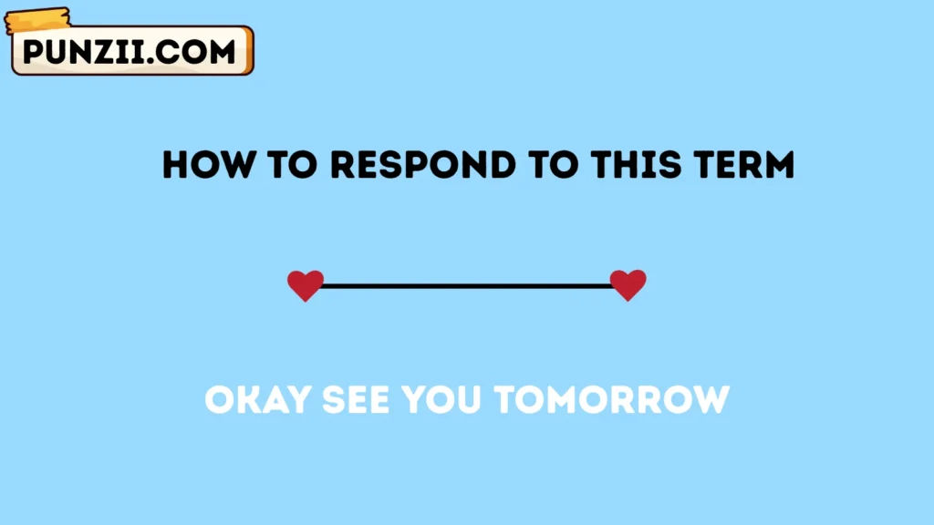 How to Respond to This Term