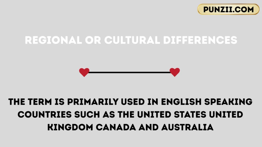 Regional or Cultural Differences