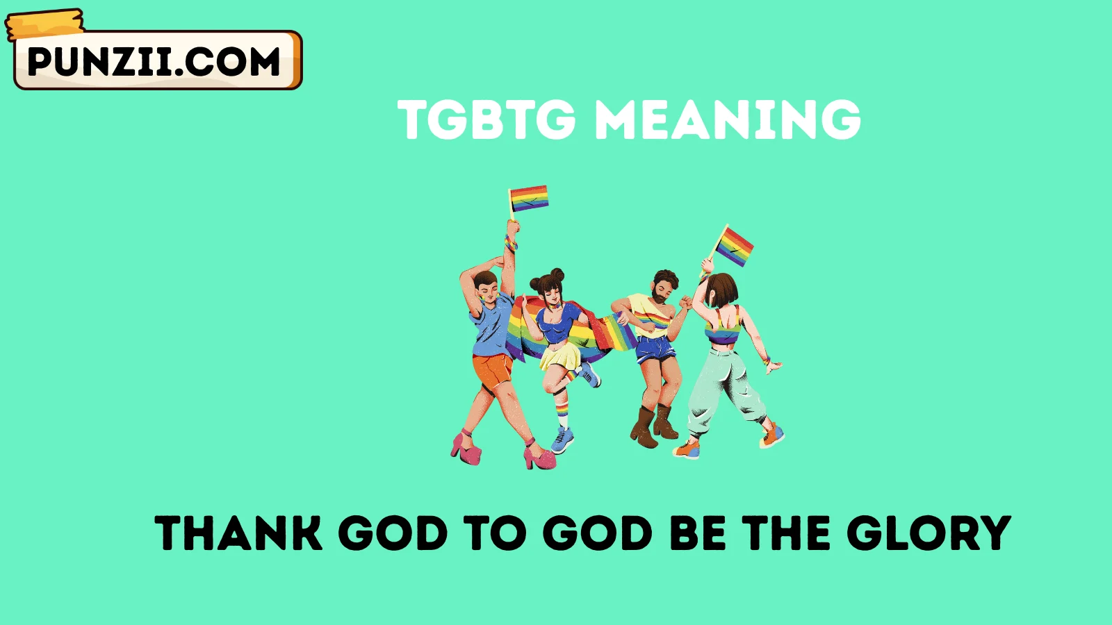 tgbtg meaning