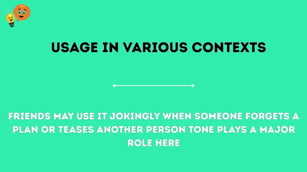 Usage in Various Contexts