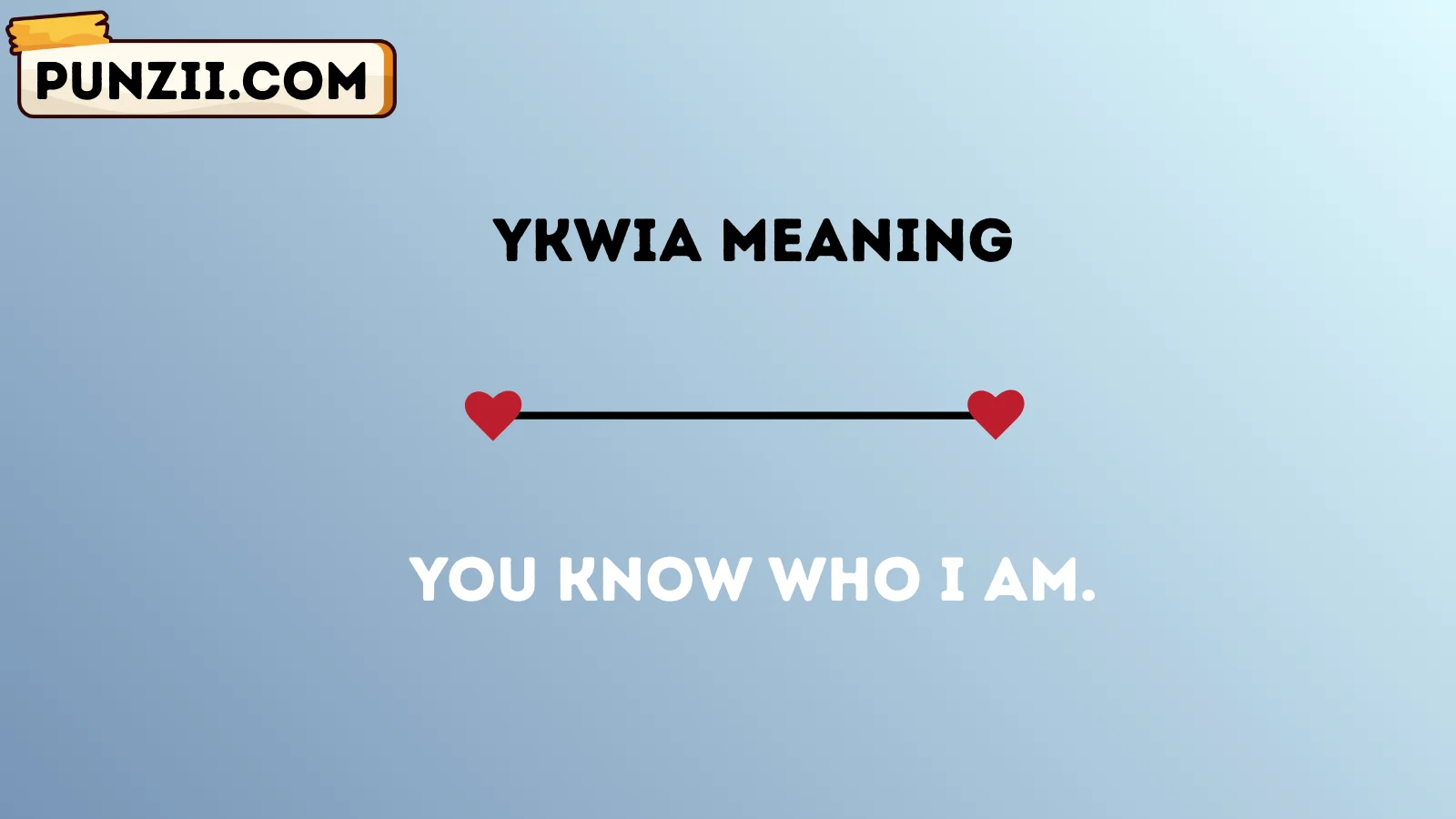 YKWIA meaning